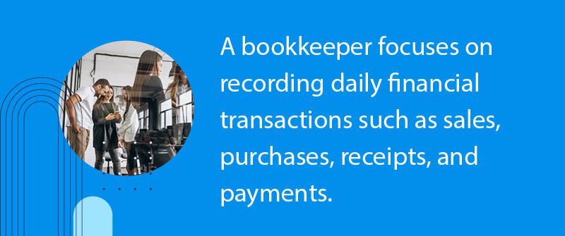 How Is The Job Of The Bookkeeper Different From An Accountant?