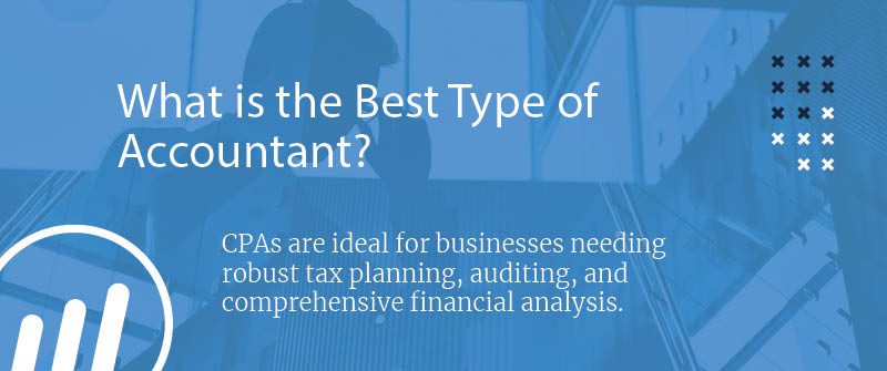 What Is the Best Type of Accountant?