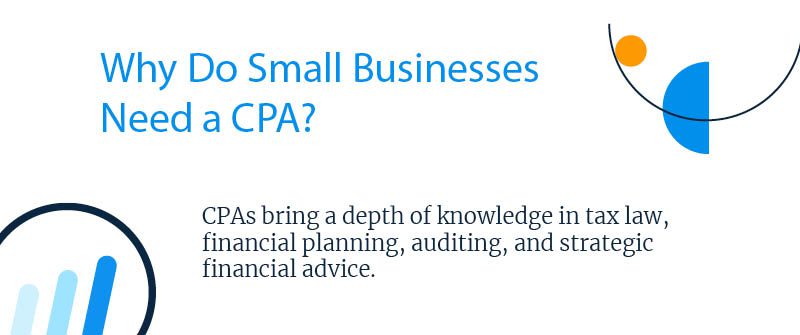 Why Do Small Businesses Need a CPA?