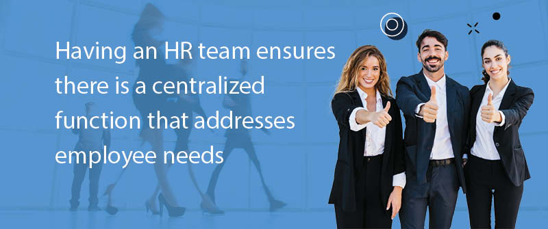 Benefits Of Having A Dedicated HR Department