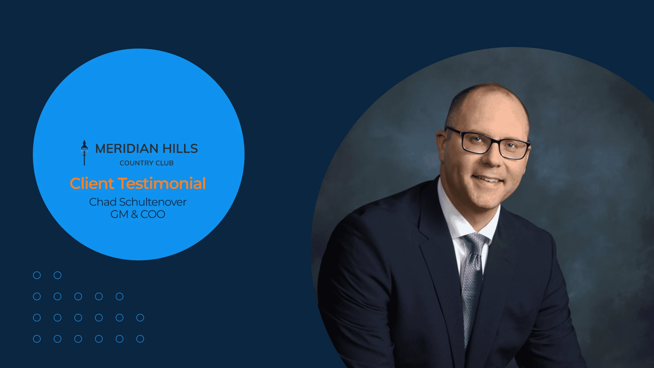 Professional portrait of Chad Schultenover, GM & COO, against a blue backdrop with Meridian Hills Country Club logo and testimonial text.