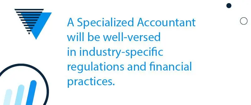Specialized Accountant for Industry-Specific Needs