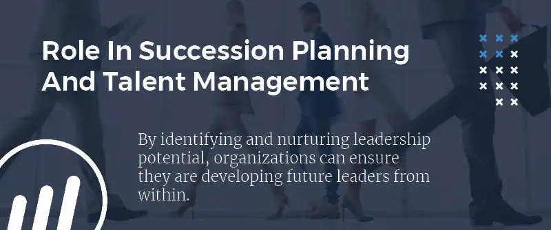 Role In Succession Planning And Talent Management