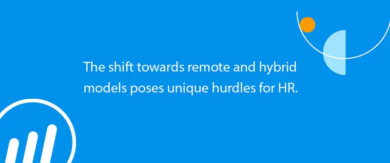 The Impact Of Remote And Hybrid Work On HR Effectiveness